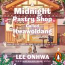 A Midnight Pastry Shop Called Hwawoldang Audiobook