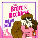 The Brave and The Reckless Audiobook