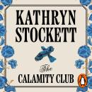 The Calamity Club: The instant New York Times bestseller from the author of The Help Audiobook