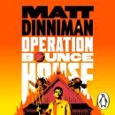 Operation Bounce House: THE EPIC AND FAST-PACED NOVEL FROM THE MILLION COPY BESTSELLING AUTHOR OF SMASH-HIT DUNGEON CRAWLER CARL Audiobook