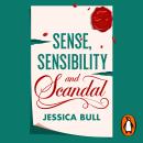 Sense, Sensibility and Scandal Audiobook