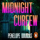 Midnight Curfew: The addictive dark romance from the TikTok sensation and bestselling author of Five Brothers Audiobook