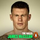 The Walls: The no-holds-barred autobiography Audiobook