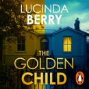 The Golden Child: A blockbuster new thriller from the global bestselling author and TikTok phenomenon Audiobook