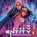 Entity: A provocative dark sci-fi romance exploring power, humanity and the dangerous thrill of forbidden desire Audiobook