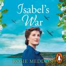 Isabel’s War: A page-turning WWII saga of bravery and camaraderie Audiobook