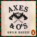 Axes and O's: The hottest new small town romance you'll read in 2026 Audiobook
