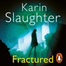 Fractured: The Will Trent Series, Book 2 Audiobook