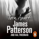 Torn Apart: The Heartbreaking Story of a Childhood Lost, James Patterson