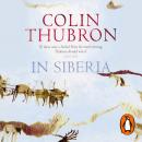 In Siberia, Colin Thubron