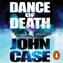 Dance Of Death, John Case