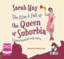 The Rise and Fall of the Queen of Suburbia Audiobook