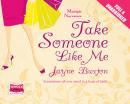 Take Someone Like Me Audiobook