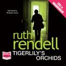 Tigerlily's Orchids Audiobook