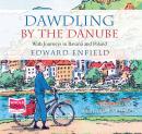 Dawdling by the Danube Audiobook