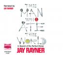 The Man Who Ate The World: In Search of the Perfect Dinner Audiobook