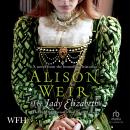 The Lady Elizabeth Audiobook