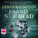 Brand New Dead, Derek Raymond