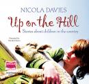 Up on the Hill: Stories about children in the country Audiobook