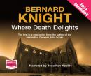 Where Death Delights Audiobook