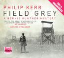 Field Grey: A Bernie Gunther Mystery Audiobook