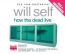 How the Dead Live Audiobook