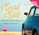 Head Over Heel: Seduced by a Southern Italian Audiobook