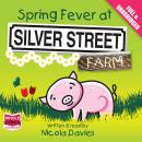 Spring Fever at Silver Street Farm Audiobook