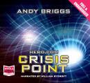 Hero.com: Crisis Point Audiobook