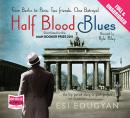 Half Blood Blues Audiobook