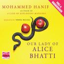 Our Lady of Alice Bhatti Audiobook