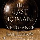 The Last Roman: Vengeance Audiobook