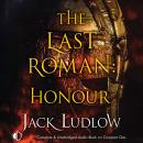The Last Roman: Honour Audiobook