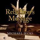 Rebellion's Message Audiobook