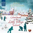 Christmas at the Little Village School Audiobook
