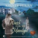 Watch for me by Moonlight Audiobook