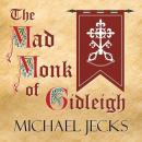 The Mad Monk of Gidleigh Audiobook
