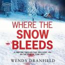 Where the Snow Bleeds Audiobook