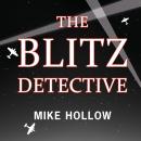 The Blitz Detective Audiobook