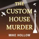 The Custom House Murder Audiobook