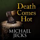 Death Comes Hot Audiobook