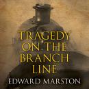 Tragedy on the Branch Line Audiobook