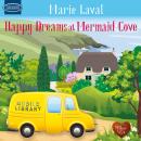 Happy Dreams at Mermaid Cove Audiobook