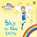 Rainbow Magic: The Rainbow Fairies: 5: Sky the Blue Fairy Audiobook