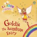 Rainbow Magic: The Weather Fairies: 11: Goldie The Sunshine Fairy Audiobook