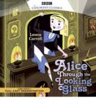 Alice Through the Looking Glass, Lewis Carroll