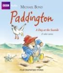 Paddington  A Day At The Seaside & Other Stories, Michael Bond