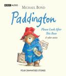 Paddington  Please Look After This Bear & Other Stories Audiobook