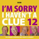 I'm Sorry I Haven't A Clue: Volume 8 Audiobook