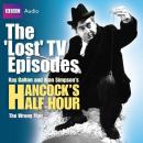 Hancock's Half Hour: The Wrong Man (The 'Lost' TV Episodes) Audiobook